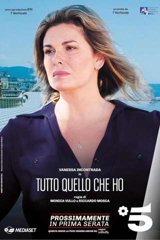 Locandina di Tutto quello che ho