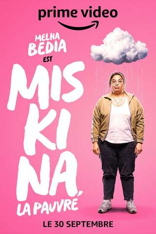 Locandina di Me, Miskina
