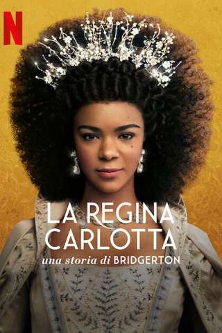 Locandina di La regina Carlotta - Una storia di Bridgerton