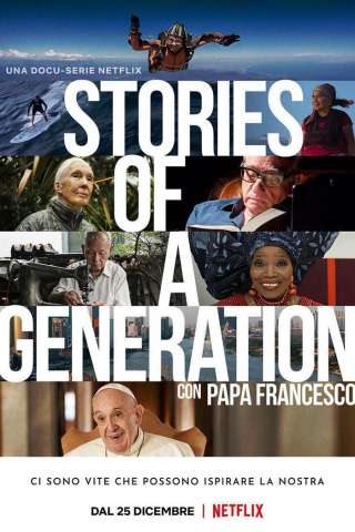 Locandina di Stories of a Generation - Con Papa Francesco
