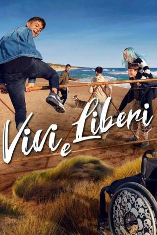 Locandina di Vivi e Liberi (2021)