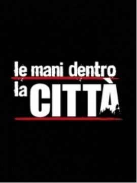Locandina di Le Mani Dentro la Città
