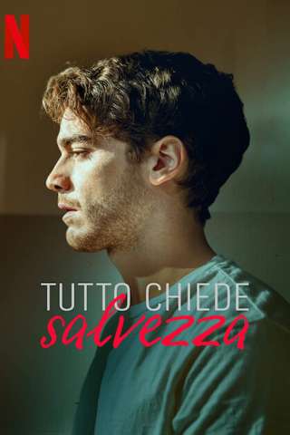 Locandina di Tutto chiede salvezza