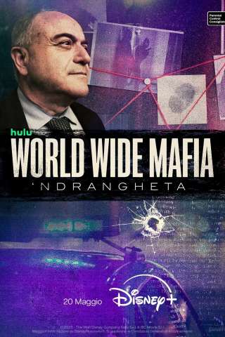Locandina di World Wide Mafia 'Ndrangheta