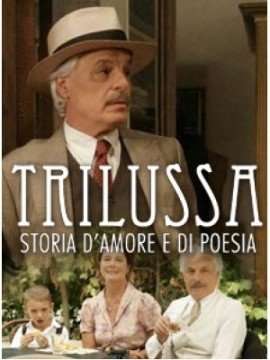 Locandina di Trilussa – Storia d’amore e di poesia