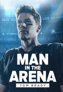 Locandina di Man in the Arena: Tom Brady