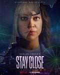 Locandina di Stay Close
