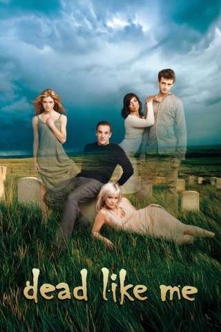 Locandina di Dead Like Me