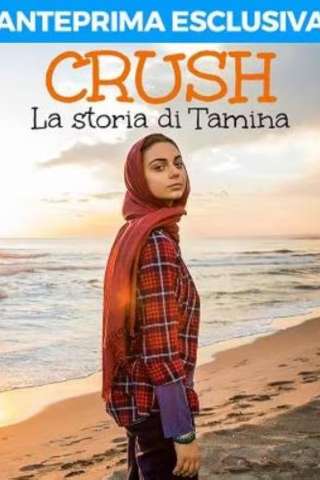 Locandina di Crush – La Storia di Tamina