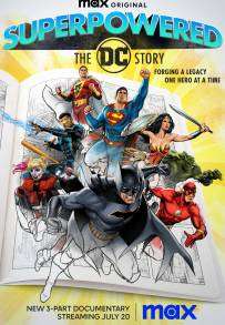 Locandina di Supereroi: La storia della DC Comics