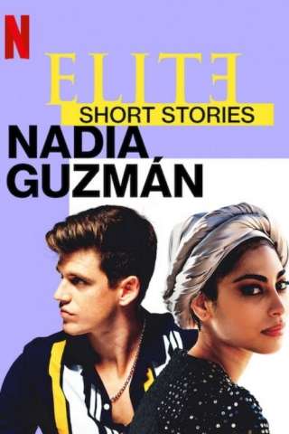 Locandina di Elite storie brevi: Nadia Guzmán