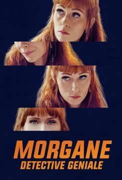 Locandina di Morgane – Detective geniale