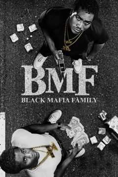 Locandina di BMF – Black Mafia Family