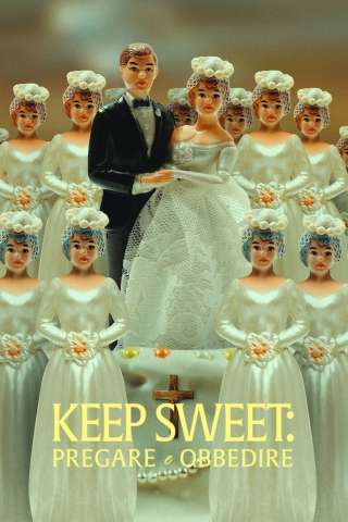 Locandina di Keep Sweet: pregare e obbedire
