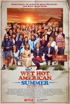 Locandina di Wet Hot American Summer – Ten Years Later