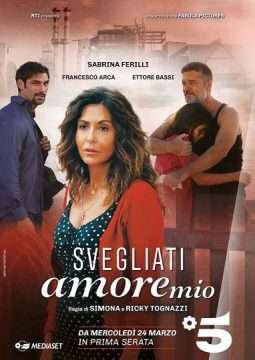 Locandina di Svegliati amore mio