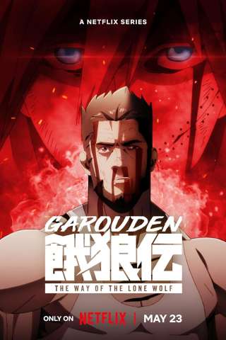 Locandina di Garouden - The Way of the Lone Wolf