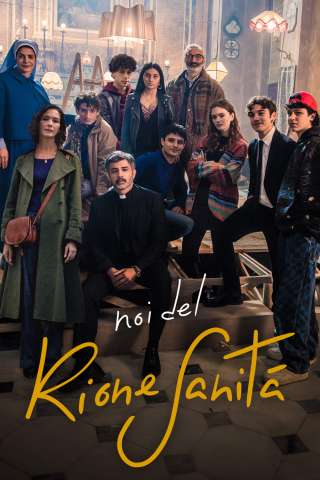 Locandina di Noi del Rione Sanità