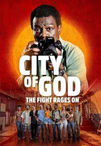 Locandina di City of God: The Fight Rages On