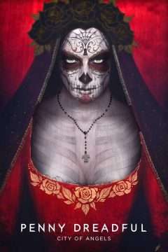 Locandina di Penny Dreadful: City of Angels