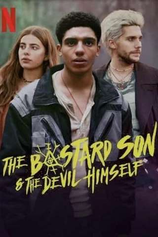 Locandina di The Bastard Son & the Devil Himself
