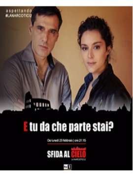 Locandina di Sfida al Cielo – La Narcotici 2