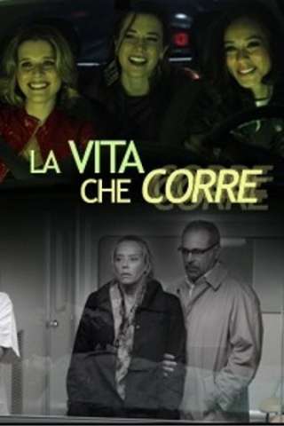 Locandina di La vita che corre