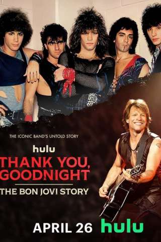 Locandina di Thank You, Goodnight: The Bon Jovi Story