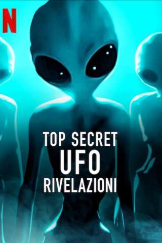 Locandina di Top Secret UFO - Rivelazioni