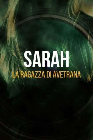 Locandina di Sarah - La ragazza di Avetrana