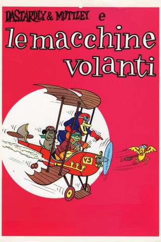 Locandina di Dastardly e Muttley e le macchine volanti