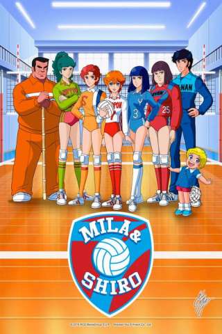 Locandina di Mila e Shiro - Due cuori nella Pallavolo