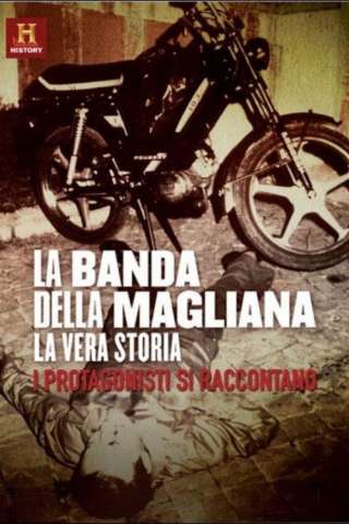 Locandina di La Banda della Magliana - La Vera Storia