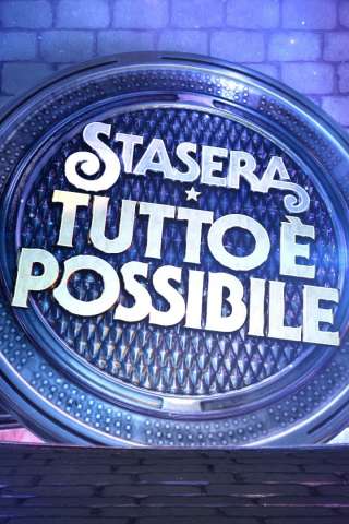 Locandina di Stasera tutto è possibile